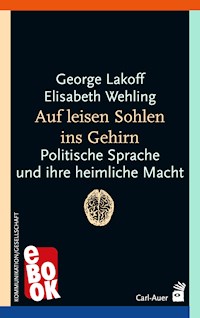 Auf leisen Sohlen ins Gehirn - George Lakoff - E-Book