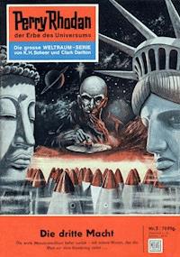Perry Rhodan 2: Die dritte Macht - Clark Darlton - E-Book