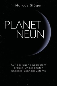 Planet Neun - Marcus Stöger - E-Book