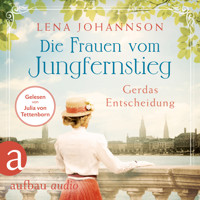 Die Frauen vom Jungfernstieg: Gerdas Entscheidung - Jungfernstieg-Saga, Band 1 (Ungekürzt) - Lena Johannson - Hörbuch