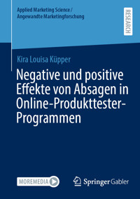 Negative und positive Effekte von Absagen in Online-Produkttester-Programmen - Kira Louisa Küpper - E-Book