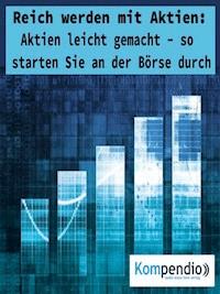 Reich werden mit Aktien - Alessandro Dallmann - E-Book