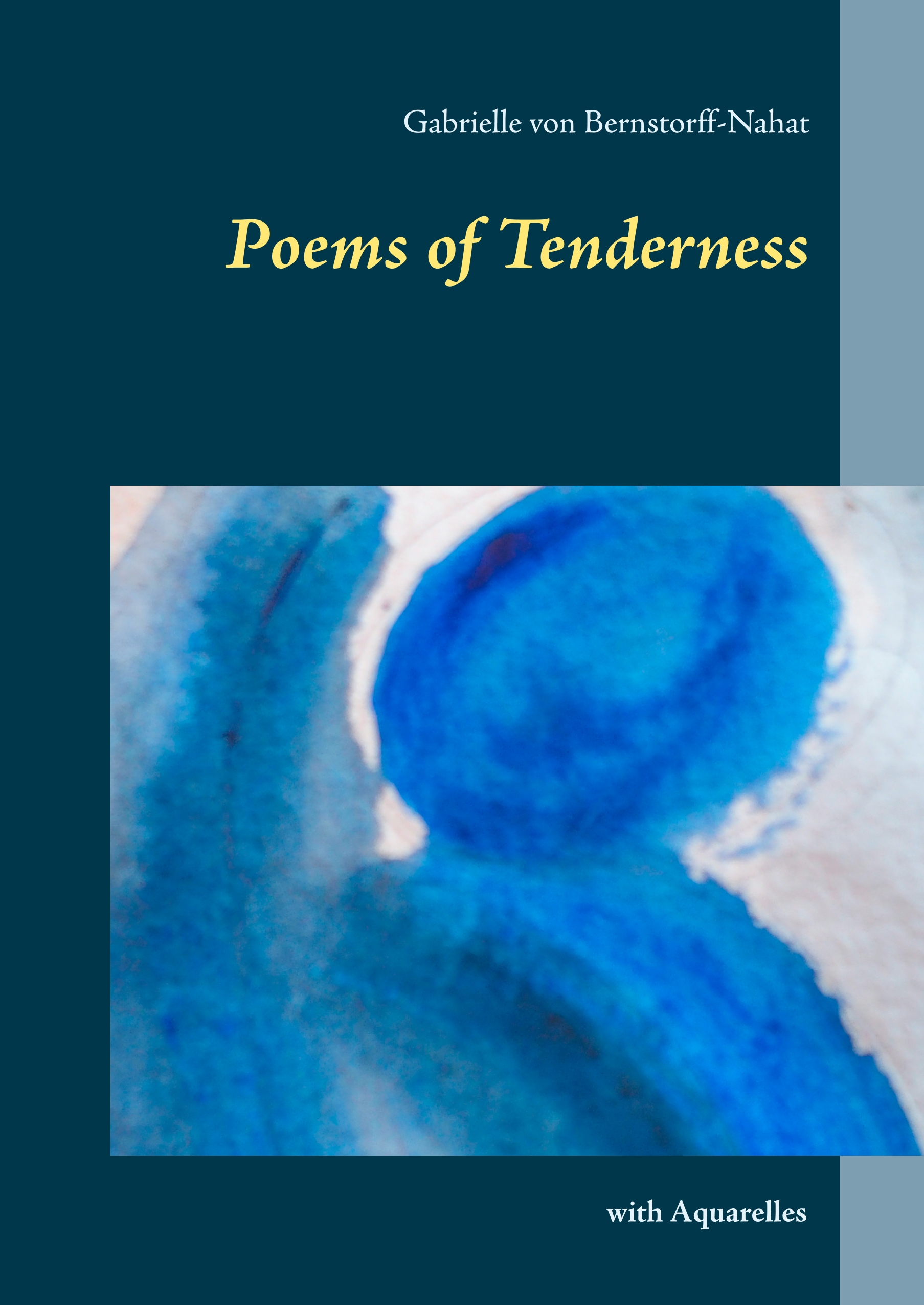 Poems of Tenderness - Gabrielle von Bernstorff-Nahat - E-Book