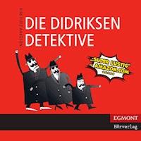 Die Didriksen-Detektive (ungekürzt) - Kim Fupz Aakeson - Hörbuch