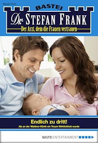 Dr. Stefan Frank 2315 - Stefan Frank - E-Book