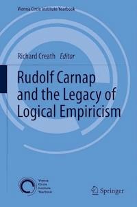Rudolf Carnap and the Legacy of Logical Empiricism - - E-Book