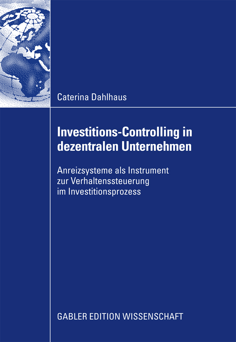 Investitions-Controlling in dezentralen Unternehmen - Caterina Dahlhaus - E-Book