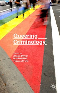Queering Criminology -  - E-Book