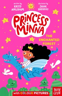 Princess Minna: The Enchanted Forest - Kirsty Applebaum - E-Book