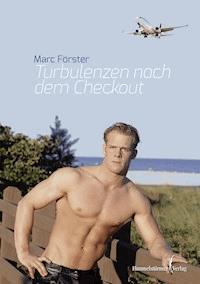 Turbulenzen nach dem Checkout - Förster Marc - E-Book