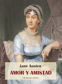 Amor y amistad - Jane Austen - E-Book