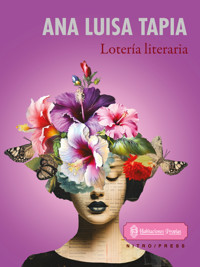 Lotería literaria - Ana Luisa Tapia - E-Book