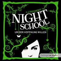 Night School 4. Um der Hoffnung Willen - C.J. Daugherty - Hörbuch
