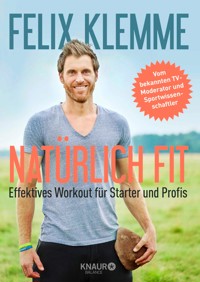 Natürlich fit - Felix Klemme - E-Book