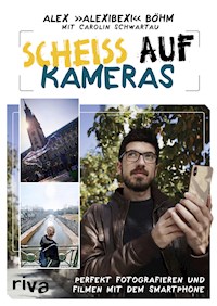 Scheiß auf Kameras - AlexiBexi - E-Book