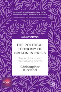 The Political Economy of Britain in Crisis - Christopher Kirkland - E-Book