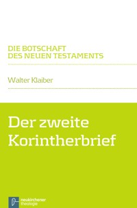Der zweite Korintherbrief - Walter Klaiber - E-Book