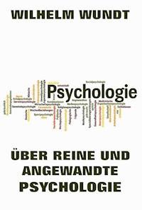 Über reine und angewandte Psychologie - Wilhelm Wundt - E-Book