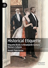 Historical Etiquette - Annick Paternoster - E-Book