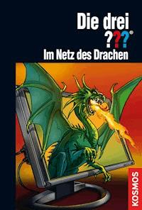 Die drei ???, Im Netz des Drachen (drei Fragezeichen) - Marco Sonnleitner - E-Book