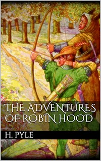 The Adventures of Robin Hood - HOWARD PYLE - E-Book