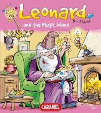 Leonard and the Magic Wand - Jans Ivens - E-Book