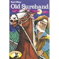 Karl May, Old Surehand - Karl May - Hörbuch