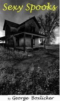Sexy Spooks - George Boxlicker - E-Book