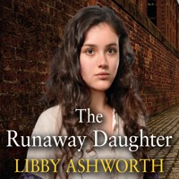 The Runaway Daughter - Libby Ashworth - Hörbuch