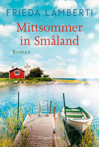 Mittsommer in Småland - Frieda Lamberti - E-Book