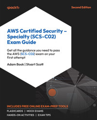 AWS Certified Security – Specialty (SCS-C02) Exam Guide - Adam Book - E-Book