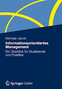 Informationsorientiertes Management - Michael Jacob - E-Book