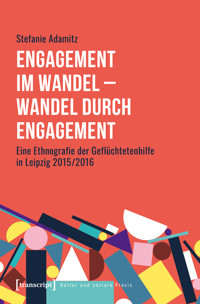 Engagement im Wandel – Wandel durch Engagement - Stefanie Adamitz - kostenlos E-Book