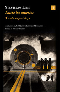 Entre los muertos - Stanislaw Lem - E-Book