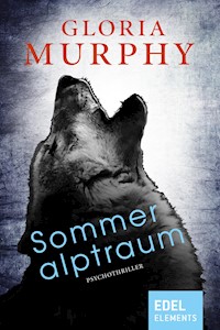 Sommeralptraum - Gloria Murphy - E-Book