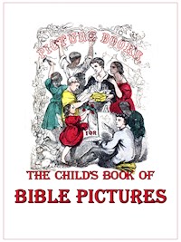 The Child's Book of Bible Pictures - James Perkins Walker - E-Book