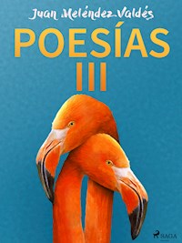 Poesías III - Juan Meléndez Valdés - E-Book