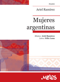 Mujeres argentinas - Ariel Ramírez - E-Book