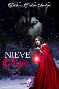 Nieve roja - Bárbara Padrón Santana - E-Book