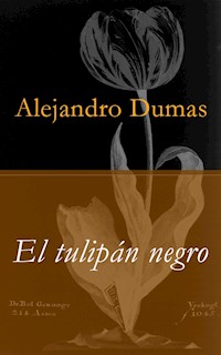 El tulip�n negro - Alejandro Dumas - E-Book