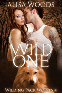 Wild One (Wilding Pack Wolves, Buch 4) - Alisa Woods - E-Book