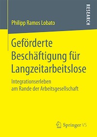 Geförderte Beschäftigung für Langzeitarbeitslose - Philipp Ramos Lobato - E-Book