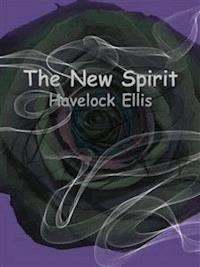 The New Spirit - Havelock Ellis - E-Book
