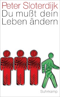 Du mußt dein Leben ändern - Peter Sloterdijk - E-Book