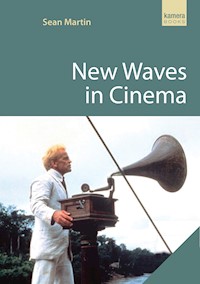New Waves in Cinema - Sean Martin - E-Book