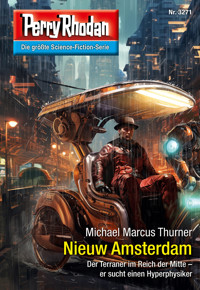 Perry Rhodan 3271: Nieuw Amsterdam - Michael Marcus Thurner - E-Book + Hörbuch