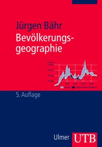 Bevölkerungsgeographie - Jürgen Bähr - E-Book