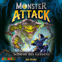 Schleim des Grauens - Monster Attack, Teil 2 - Jon Drake - Hörbuch