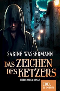 Das Zeichen des Ketzers - Sabine Wassermann - E-Book