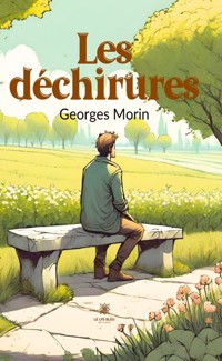Les déchirures - Georges Morin - E-Book